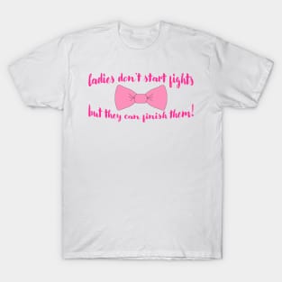 Aristocats Ladies Don't Start fights T-Shirt